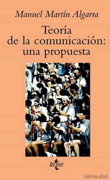 Descargar ebook gratis epub TEORIA DE LA COMUNICACION: UNA PROPUESTA de MANUEL MARTIN ALGARRA