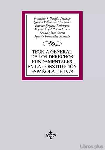 Descargar ebook gratis epub TEORIA GENERAL DE LOS DERECHOS FUNDAMENTALES EN LA CONSTITUCION E SPAÑOLA DE 1978 de FRANCISCO J. BASTIDA FREIJEDO
