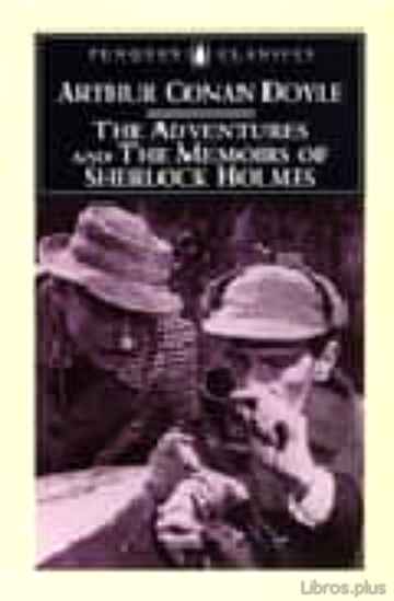 Descargar gratis ebook THE ADVENTURES OF SHERLOCK HOLMES: AND THE MEMOIRS OF SHERLOCK HO LMES en epub