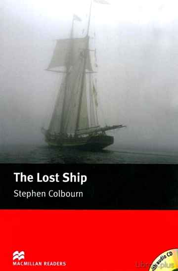 Descargar ebook gratis epub THE LOST SHIP (STARTER LEVEL) (INCLUYE AUDIO-CD) de STEPHEN COLBOURN