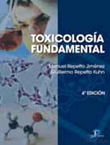 Descargar gratis ebook TOXICOLOGIA FUNDAMENTAL (4ª ED.) en epub