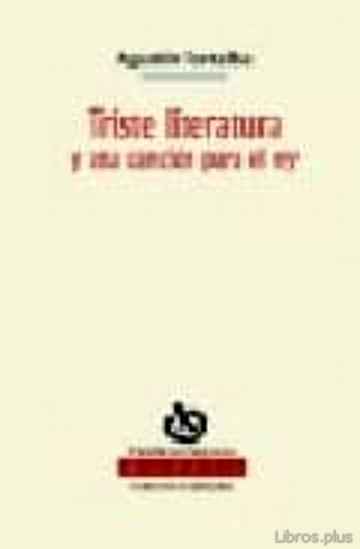 Descargar gratis ebook TRISTE LITERATURA Y UNA CANCION PARA EL REY en epub