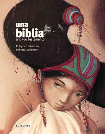 Descargar gratis ebook UNA BIBLIA EL ANTIGUO TESTAMENTO RUSTICA en epub