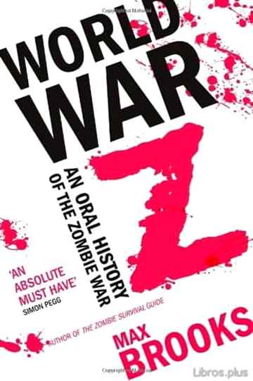 Descargar gratis ebook WORLD WAR Z: AN ORAL HISTORY OF THE ZOMBIE WARS en epub