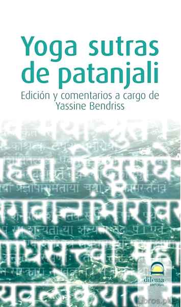 Descargar gratis ebook YOGA SUTRAS DE PATANJALI (3ª ED.) en epub